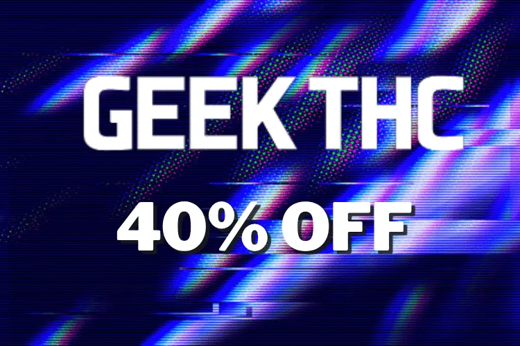 Geek THCX 40% off by GEEK THCX, 40% OFF